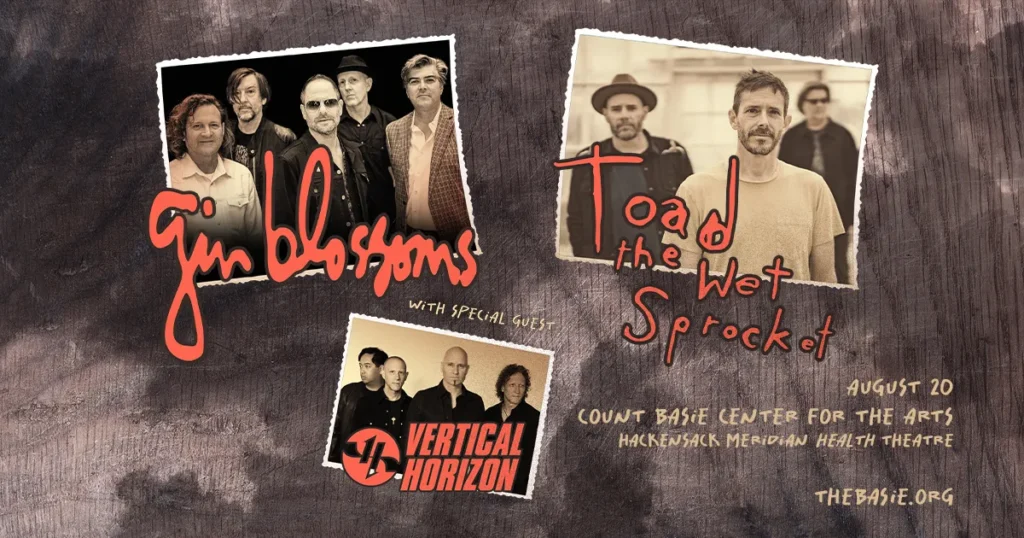Gin Blossoms & Toad The Wet Sprocket at Hackensack Meridian Health Theatre at the Count Basie Center for the Arts