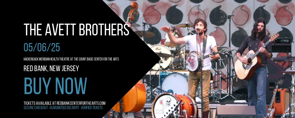 The Avett Brothers at Hackensack Meridian Health Theatre at the Count Basie Center for the Arts