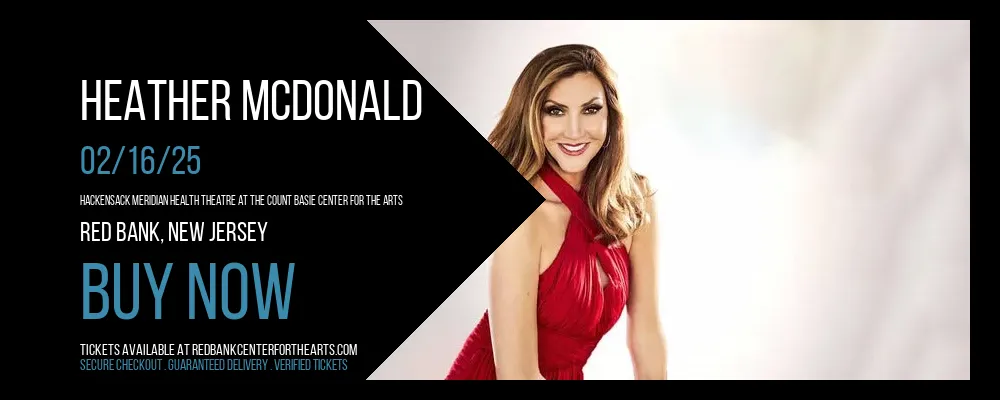 Heather McDonald at Hackensack Meridian Health Theatre at the Count Basie Center for the Arts