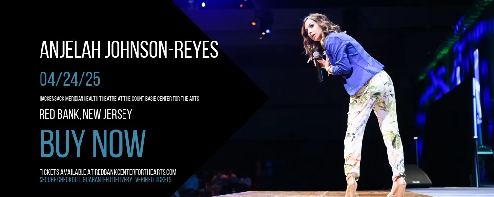 Anjelah Johnson-Reyes at Hackensack Meridian Health Theatre at the Count Basie Center for the Arts